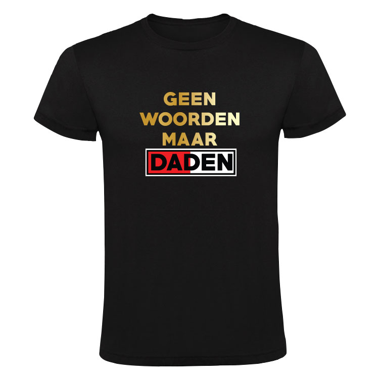 Geen Woorden Maar Daden Heren Tshirt Tante Henk